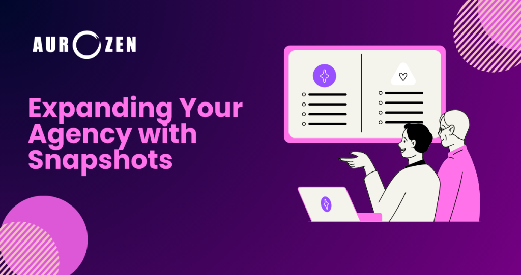 Expanding Your Agency with Snapshots